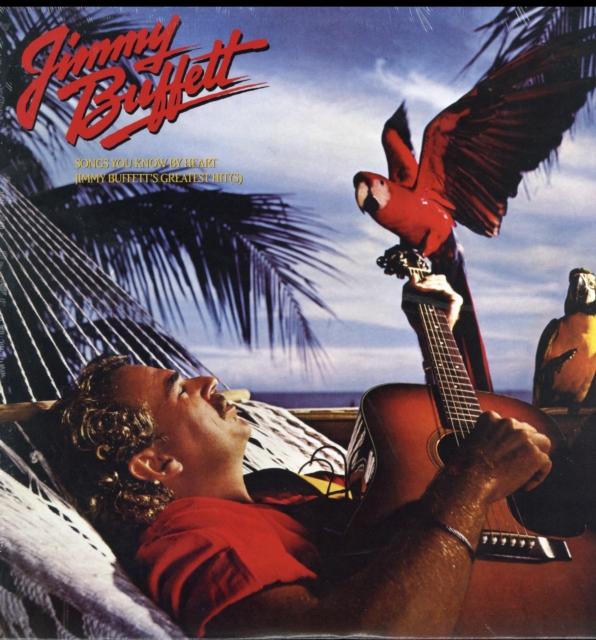 Jimmy Buffett - Songs You Know By Heart: Jimmy Buffett's Greatest Hit(s)