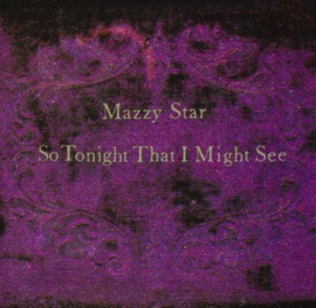 Mazzy Star - So Tonight That I Might See [180G]
