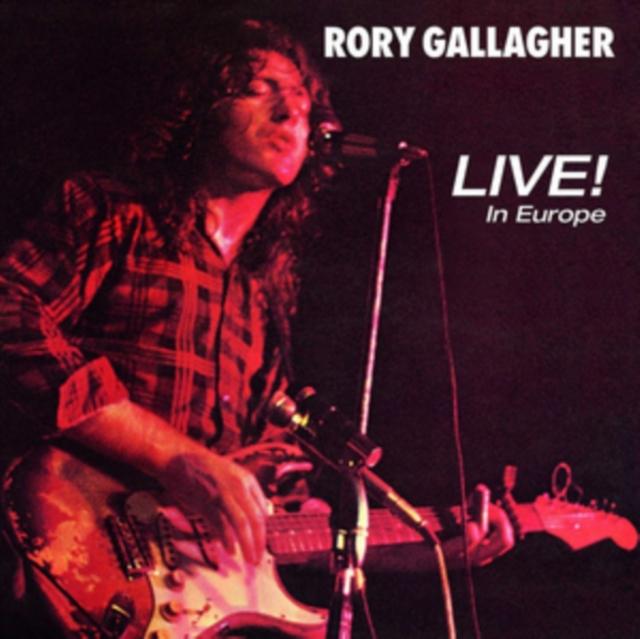Rory Gallagher - Live! In Europe [180G]