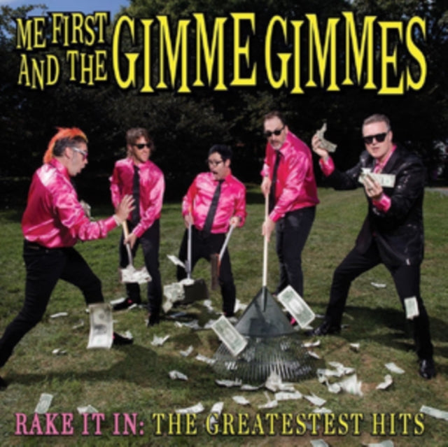 Me First and the Gimme Gimmes - Rake It In: The Greatest Hits