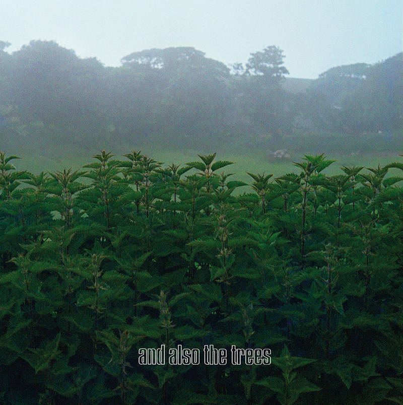 And Also the Trees - And Also the Trees [Remastered