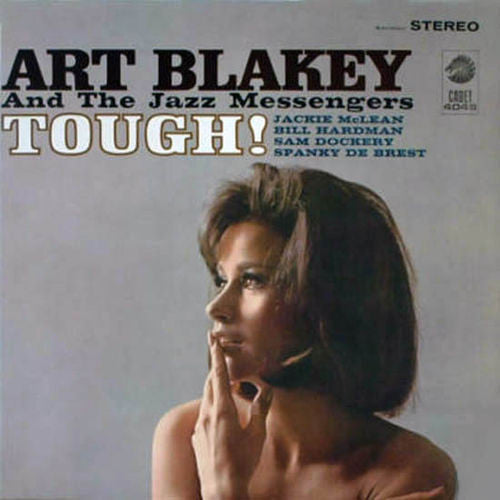 Art Blakey and the Jazz Messengers - Tough! [180G]