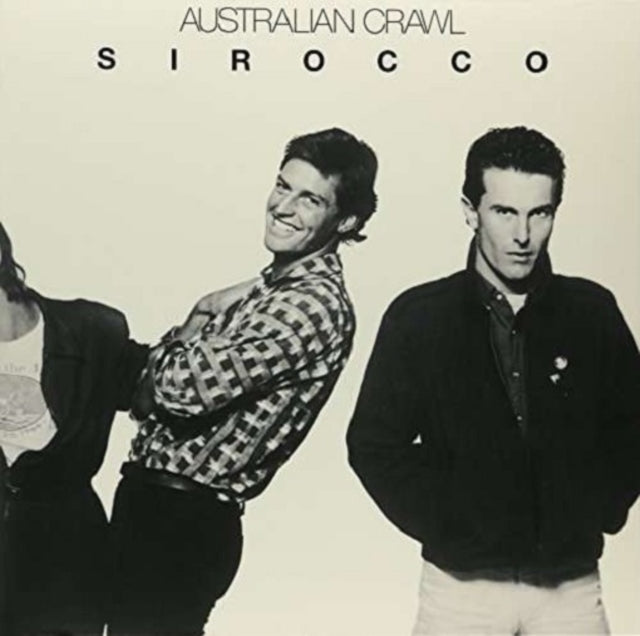 Australian Crawl - Sirocco (Import)