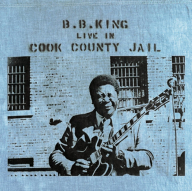 B.B. King - Live in Cook County Jail [180G]