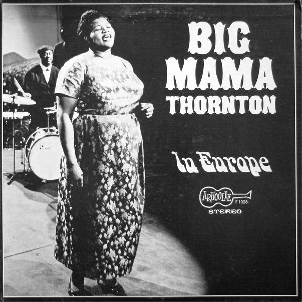 Big Mama Thornton - In Europe [Mono/Ltd Ed Orange Vinyl]