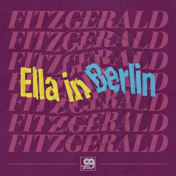 Ella Fitzgerald - Original Grooves: Ella in Berlin [Ltd Ed Parallel Grooves Edition] (RSD 2021)