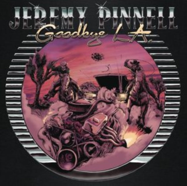Jeremy Pinnell - Goodbye L.A. [Black or Ltd Ed Bruised Chrome Colored Vinyl]