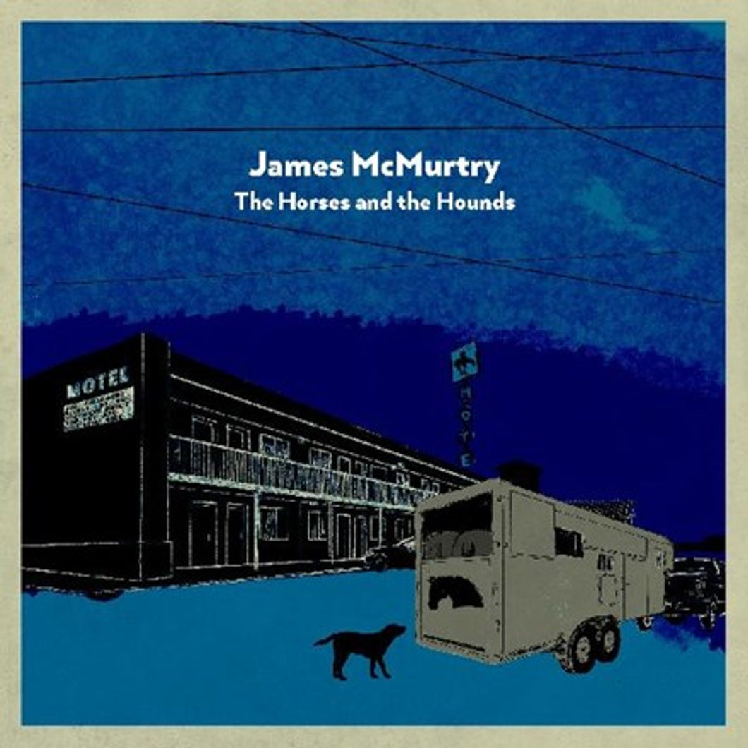 James McMurtry - The Horses and the Hounds [2LP/ Ltd Ed Grey Vinyl/ Indie Exclusive]