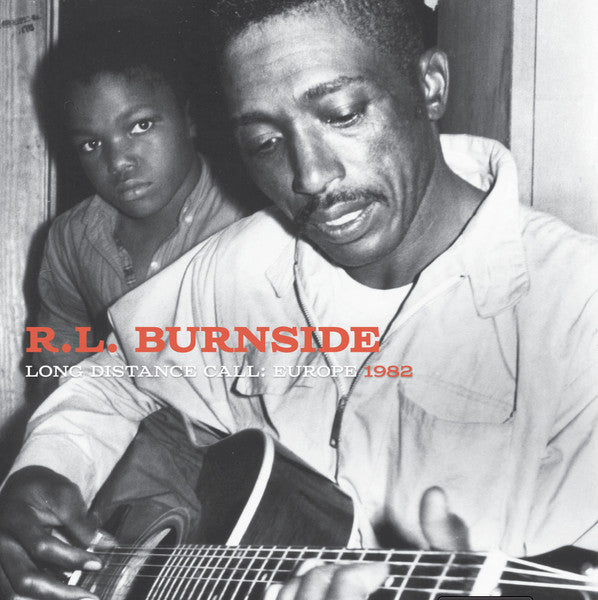 R.L. Burnside - Long Distance Call: Europe 1982