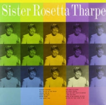 Sister Rosetta Tharpe - Sister Rosetta Tharpe with the Tabernacle Choir