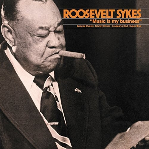 Roosevelt Sykes - Music is My Business