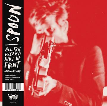 Spoon - All the Weird Kids Up Front (RSD 2020)
