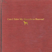 Load image into Gallery viewer, Tyler Childers - Can I Take My Hounds to Heaven? [3LP/ 12&quot;x12&quot; Booklet/ Foil-Stamped Slipcase]
