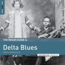 Various Artists - The Rough Guide to Delta Blues: Reborn and Remastered