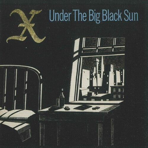 X - Under the Big Black Sun [Remastered]