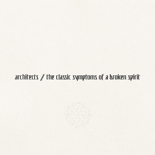 Architects UK - The Classic Symptoms of a Broken Spirit