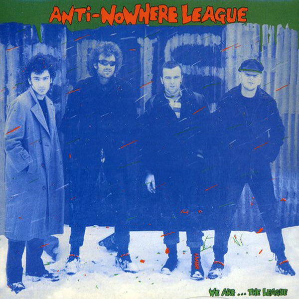 Anti-Nowhere League - We Are...The League [200G Super Vinyl Pressing]