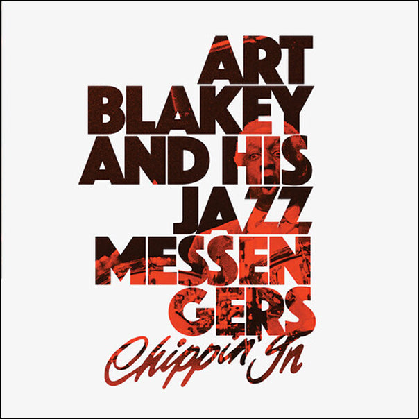 Art Blakey and the Jazz Messengers - Chippin' In [2LP/ 180G/ Ltd Ed Clear Vinyl/ Obi Strip]