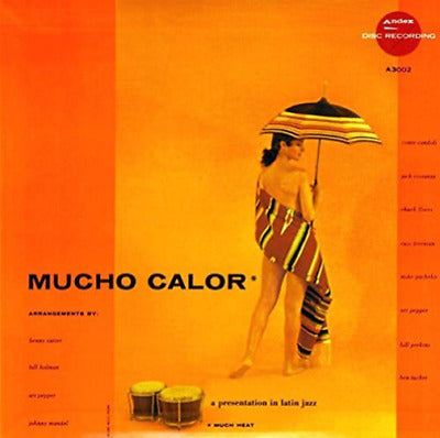 Art Pepper & Conte Candoli - Mucho Calor (Much Heat): A Presentation in Latin Jazz
