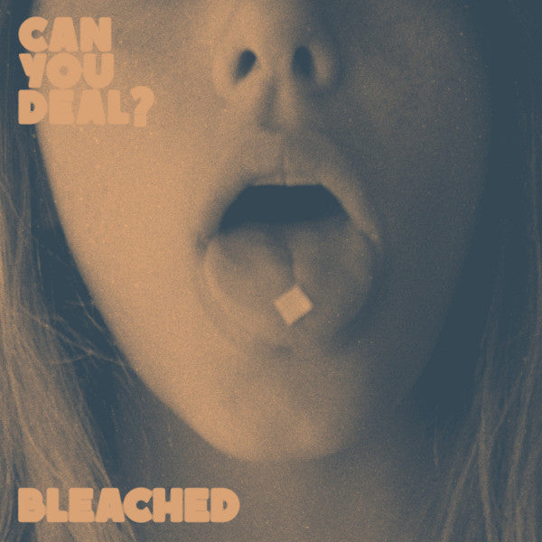 Bleached - Can You Deal EP [Ltd Ed White Vinyl]