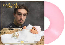 Load image into Gallery viewer, BBNO$ - Good Luck Have Fun [Ltd Ed Pink Vinyl]
