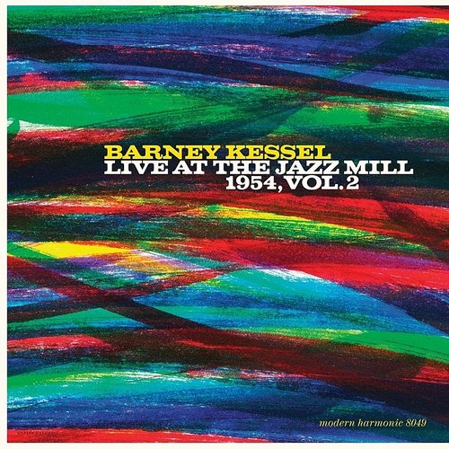 Barney Kessel - Live at the Jazz Mill 1954, Vol. 2 [Ltd Ed Gold Vinyl]