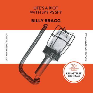 Billy Bragg - Life's a Riot with Spy vs Spy [30th Anniversary Ed/ Ltd Ed Orange Vinyl] (RSD 2022)