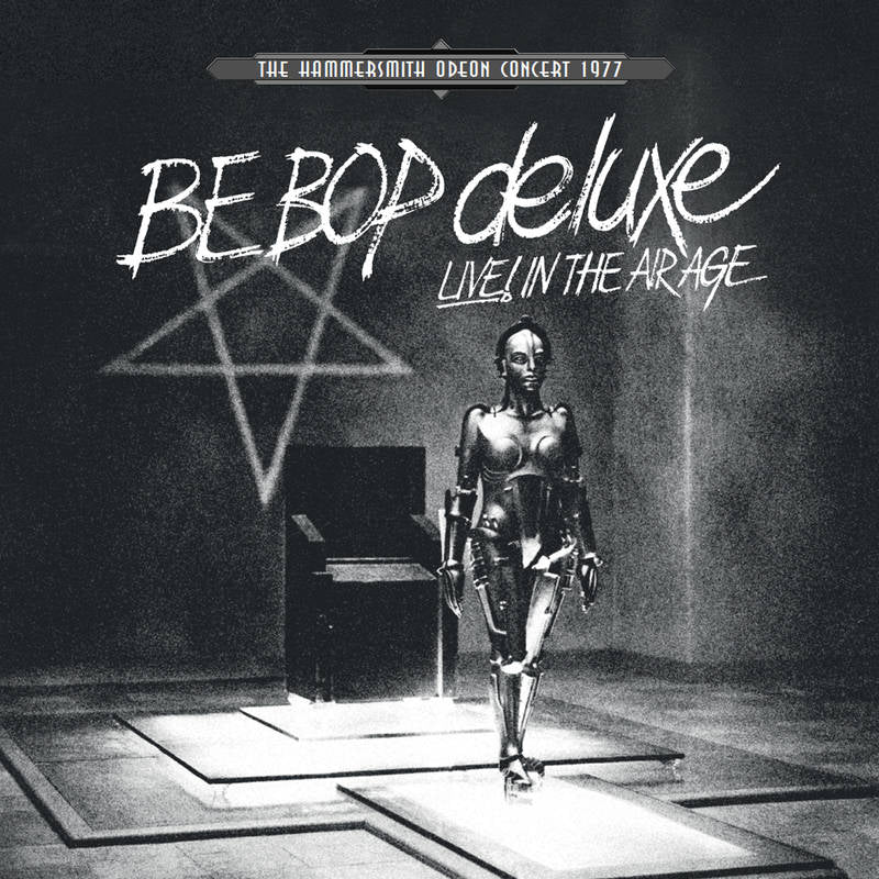 Be Bop Deluxe - Live! in the Air Age: The Hammersmith Odeon Concert 1977 [3LP/ Ltd Ed White Vinyl] (RSD 2022)