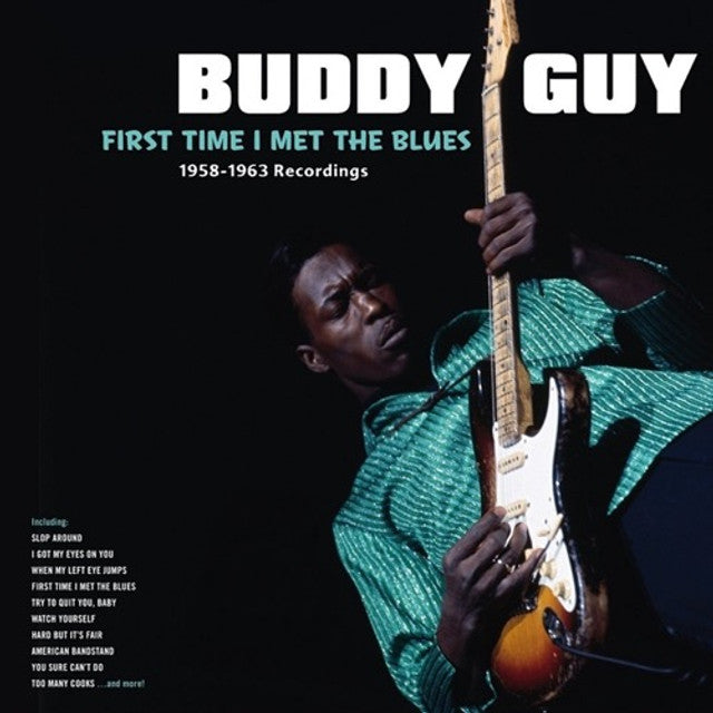 Buddy Guy - First Time I Met the Blues: 1958-1963 Recordings [180G/ Import]