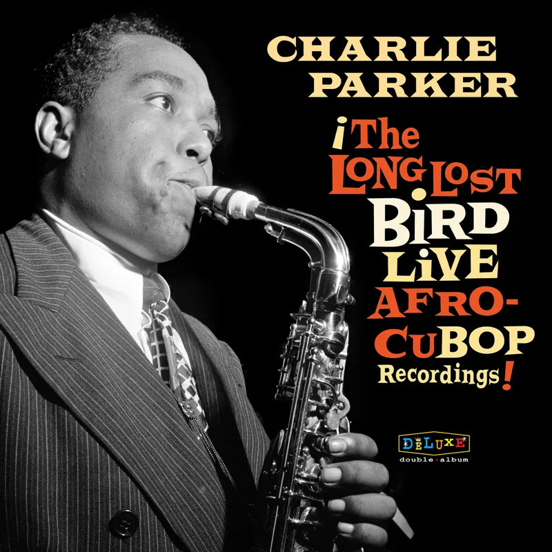 Charlie Parker - Afro Cuban Bop: The Long Lost Bird Live Afro Cubop Recordings [2LP/ 180G] (RSD 2023)