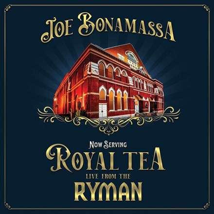 Joe Bonamassa - Now Serving Royal Tea: Live from the Ryman Auditorium [2LP/ 180G]