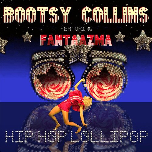 Bootsy Collins (feat. Fantaazma & Victor Wooten) - Hip Hop Lollipop [7