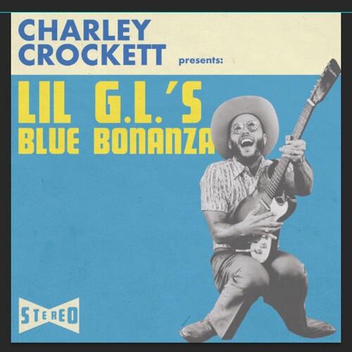 Charley Crockett - Lil G.L.'s Blue Bonanza [180G]