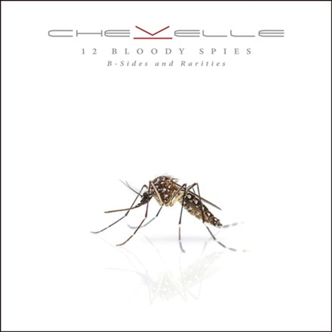 Chevelle - 12 Bloody Spies: B-Sides and Rarities [180G]