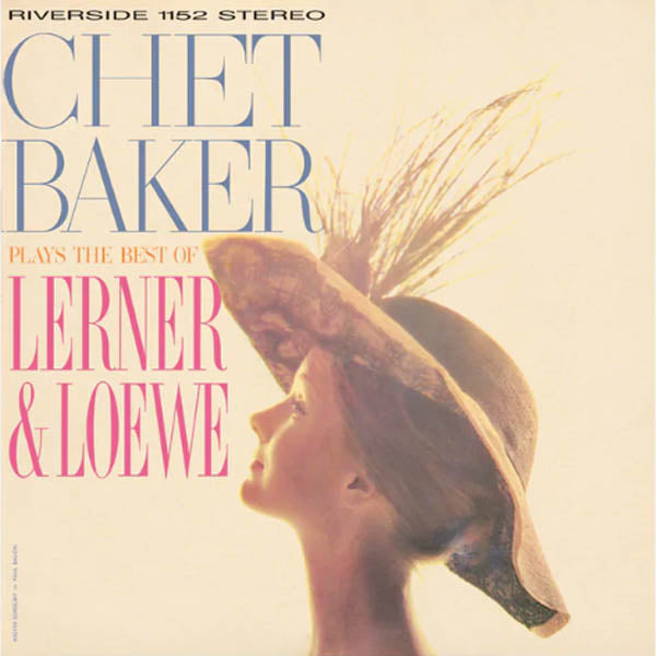 Chet Baker - Plays the Best of Lerner & Loewe [180G/ All-Analog Audiophile Pressing]