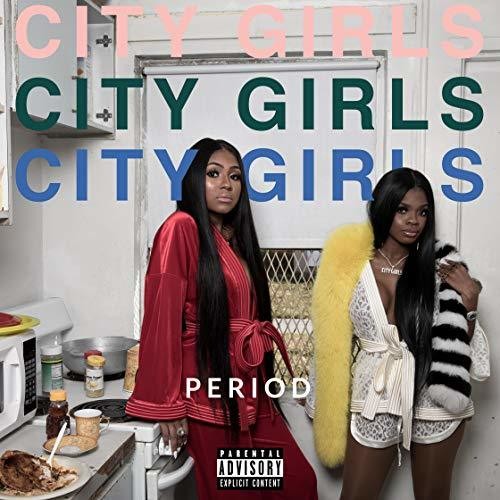 City Girls - Period