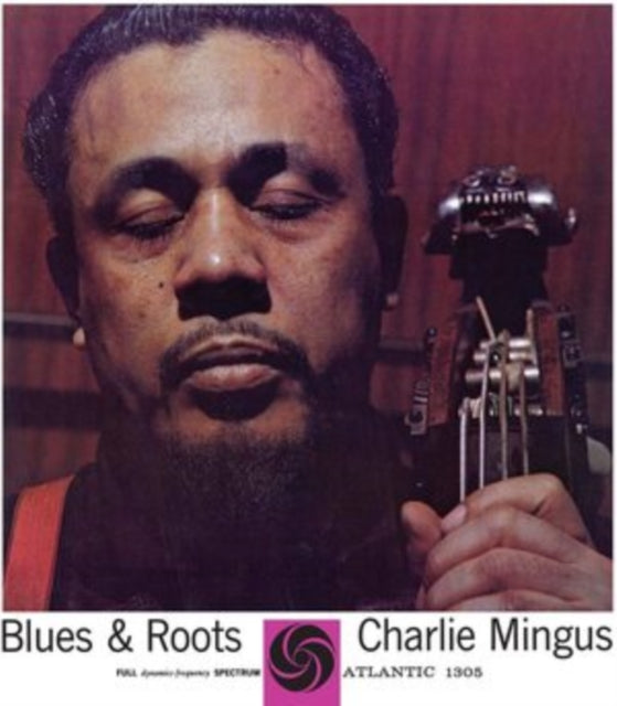 Charles Mingus - Blues & Roots [180G/Mono]