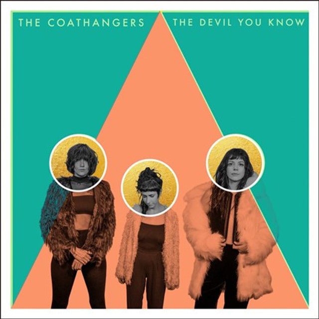 Coathangers, The - The Devil You Know [Ltd Ed Lithium Dream Colored Vinyl]