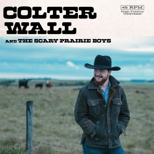Colter Wall and the Scary Prairie Boys - Happy Reunion b/w Bob Fudge [7