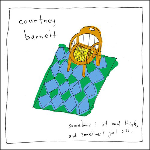 Courtney Barnett - Sometimes I Sit and Think, and Sometimes I Just Sit