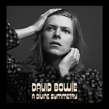 Load image into Gallery viewer, David Bowie - A Divine Symmetry (An Alternative Journey Through Hunky Dory)
