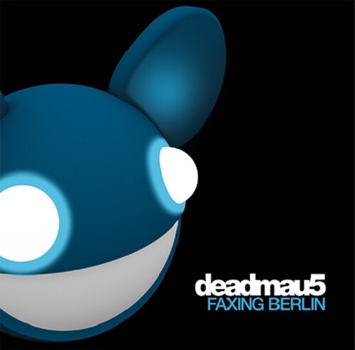 deadmau5 - Faxing Berlin 12