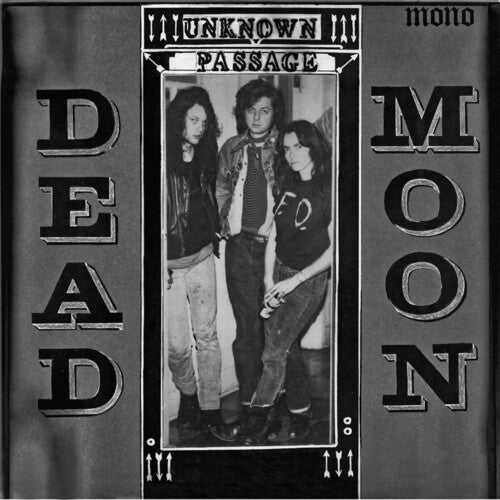 Dead Moon - Unknown Passage [Mono]