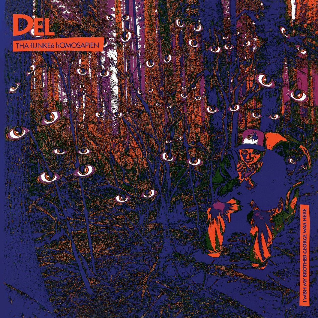 Del tha Funky Homosapien - I Wish My Brother George Was Here