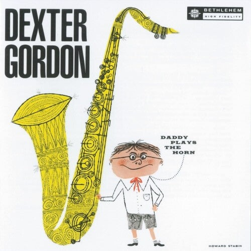 Dexter Gordon - Daddy Plays the Horn [180G]