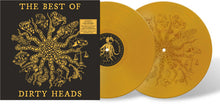 Load image into Gallery viewer, Dirty Heads - The Best of Dirty Heads [2LP/ Ltd Ed Fool&#39;s Gold Colored Vinyl]

