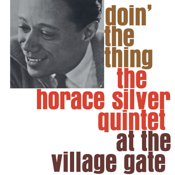 Horace Silver Quintet - Doin' the Thing: At the Village Gate [Import/140G]