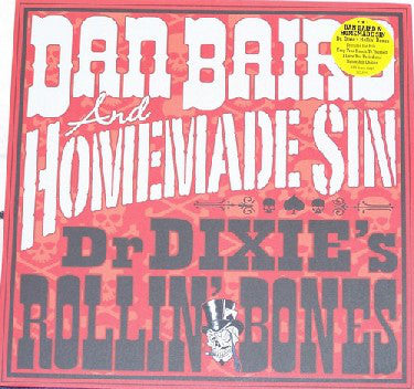 Dan Baird & Homemade Sin - Dr. Dixie's Rollin' Bones