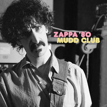 Load image into Gallery viewer, Frank Zappa - Zappa '80: Mudd Club [2LP/ 180G/ 45RPM/ Memoir &amp; Photos from George Alper]

