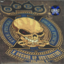 Load image into Gallery viewer, Five Finger Death Punch - A Decade of Destruction, Volume 2 [2LP/ Ltd Ed Cobalt Blue Vinyl]
